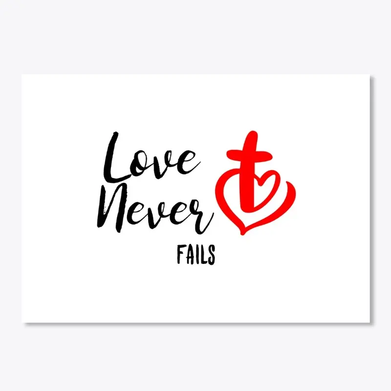 Love Never Fails